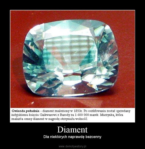 Diament – Dla niektórych naprawdę bezcenny 