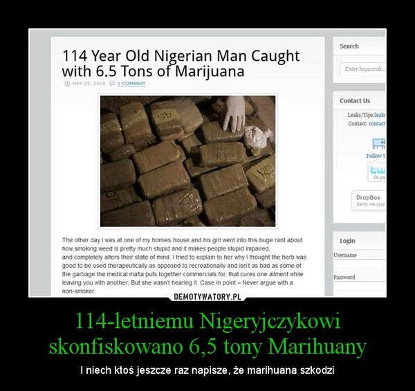 114-letniemu Nigeryjczykowi skonfiskowano 6,5 tony Marihuany – I niech ktoś jeszcze raz napisze, że marihuana szkodzi 