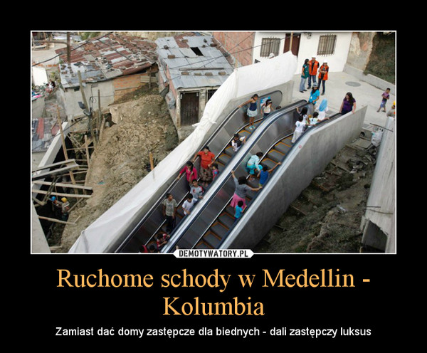 Ruchome schody w Medellin - Kolumbia
