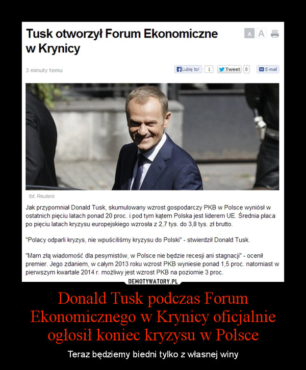 Donald Tusk podczas Forum Ekonomicznego w Krynicy oficjalnie ogłosił koniec kryzysu w Polsce – Teraz będziemy biedni tylko z własnej winy 