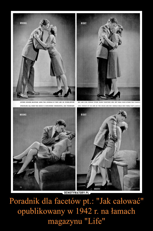 Poradnik dla facetów pt.: "Jak całować" opublikowany w 1942 r. na łamach magazynu "Life" –  