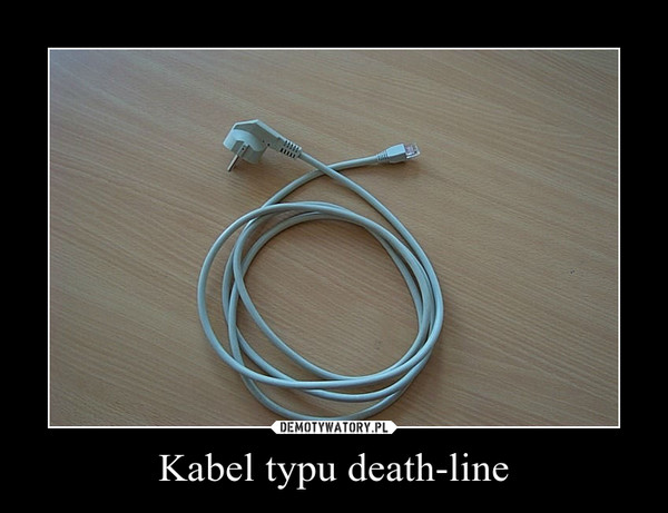 Kabel typu death-line –  
