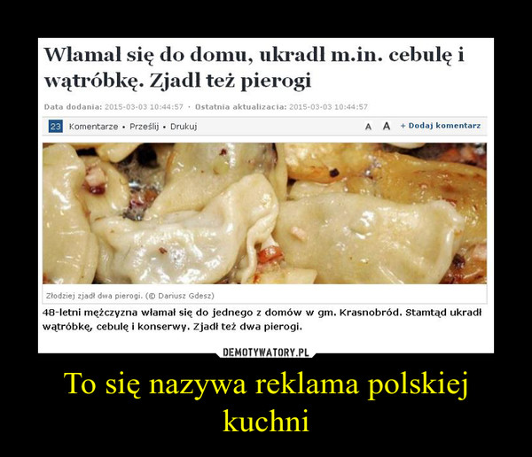 To się nazywa reklama polskiej kuchni –  
