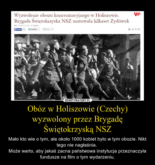 Obóz w Holiszowie (Czechy) wyzwolony przez Brygadę Świętokrzyską NSZ