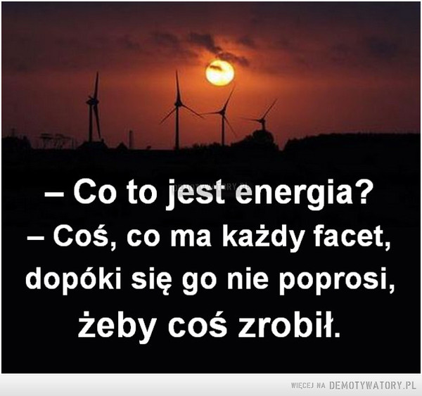 Co to jest energia? –  