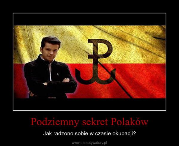 Podziemny sekret Polaków – Jak radzono sobie w czasie okupacji? 