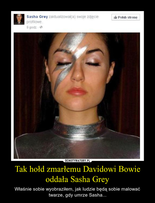 Tak hołd zmarłemu Davidowi Bowie oddała Sasha Grey