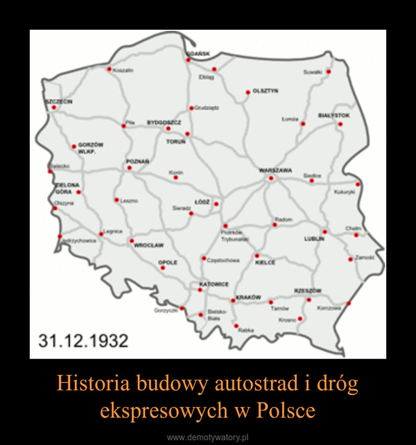 Historia budowy autostrad i dróg ekspresowych w Polsce –  