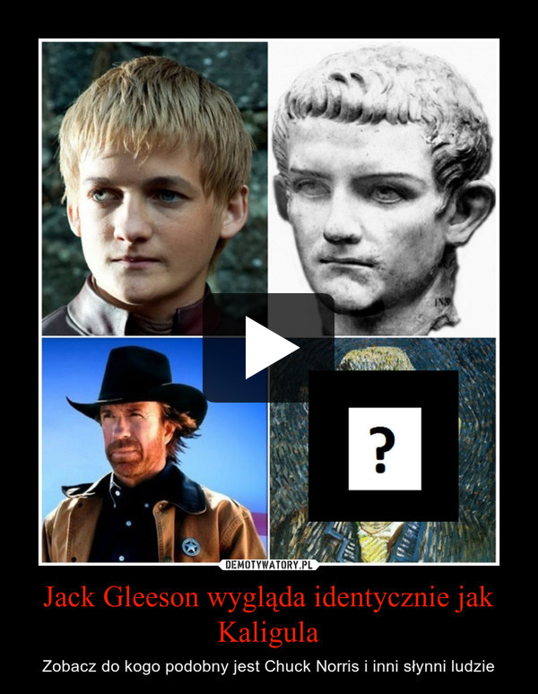 Jack Gleeson wygląda identycznie jak Kaligula – Zobacz do kogo podobny jest Chuck Norris i inni słynni ludzie 