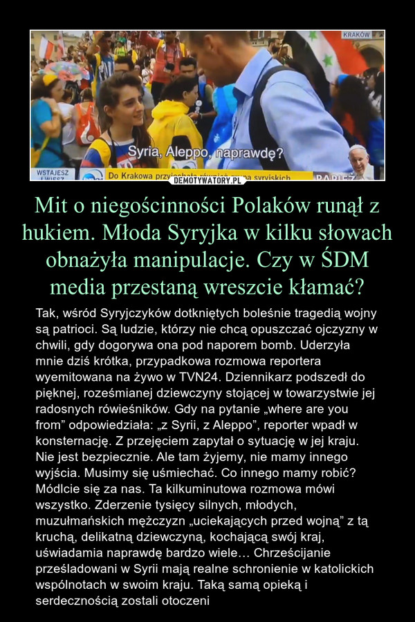Mit o niegościnności Polaków runął z hukiem. Młoda Syryjka w kilku słowach obnażyła manipulacje. Czy w ŚDM media przestaną wreszcie kłamać?