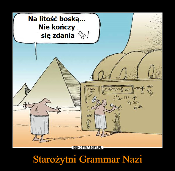 Starożytni Grammar Nazi –  