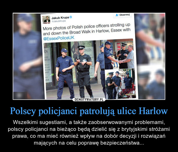 Polscy policjanci patrolują ulice Harlow