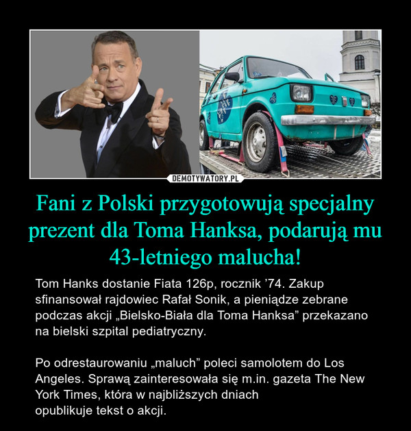 Fani z Polski przygotowują specjalny prezent dla Toma Hanksa, podarują mu 43-letniego malucha!