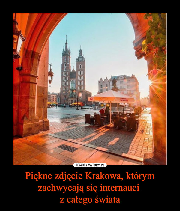 Piękne zdjęcie Krakowa, którym zachwycają się internauci 
z całego świata