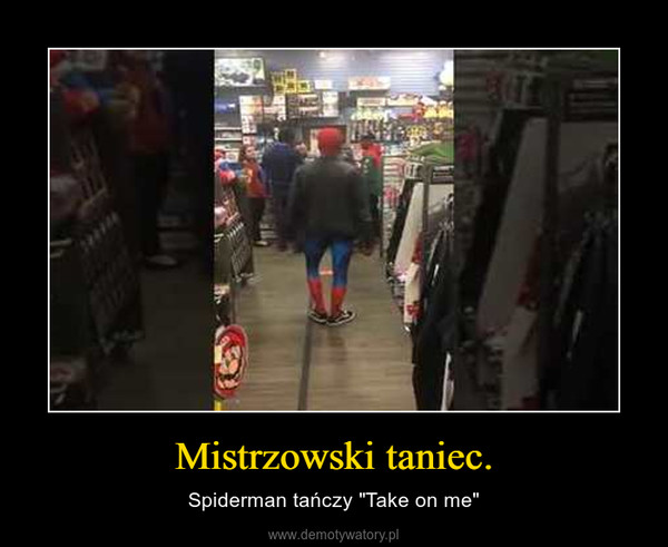 Mistrzowski taniec. – Spiderman tańczy "Take on me" 