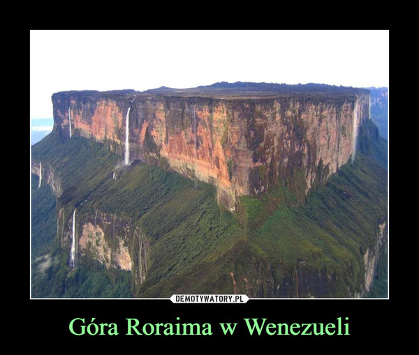Góra Roraima w Wenezueli –  