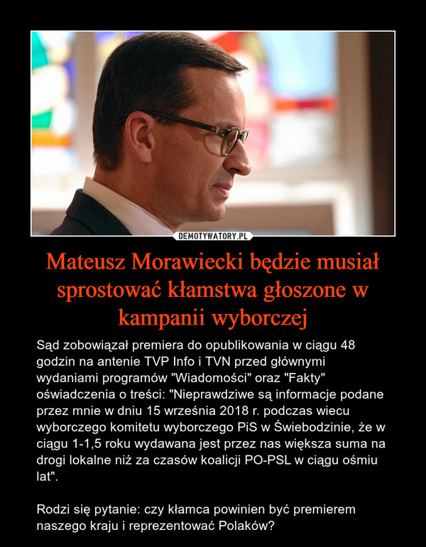 Mateusz Morawiecki będzie musiał sprostować kłamstwa głoszone w kampanii wyborczej