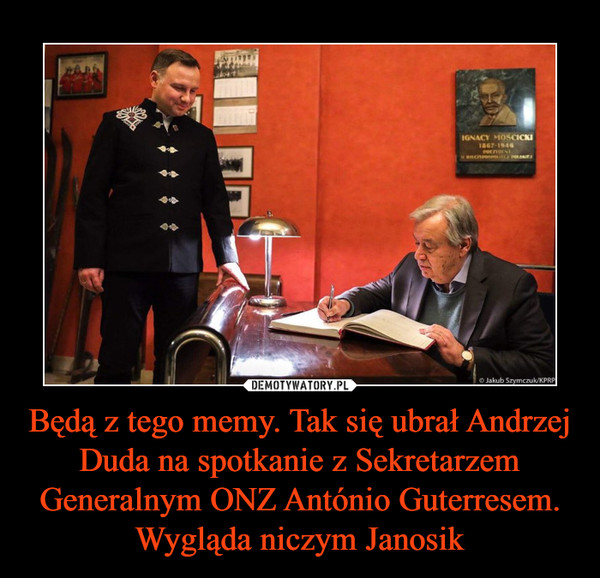 Będą z tego memy. Tak się ubrał Andrzej Duda na spotkanie z Sekretarzem Generalnym ONZ António Guterresem. Wygląda niczym Janosik