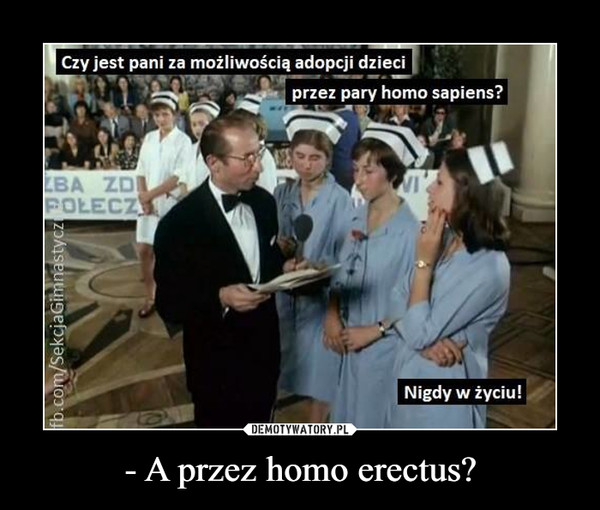 - A przez homo erectus?