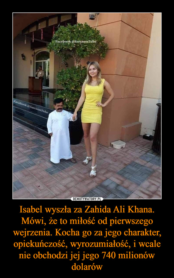 Isabel wyszła za Zahida Ali Khana. Mówi, że to miłość od pierwszego wejrzenia. Kocha go za jego charakter, opiekuńczość, wyrozumiałość, i wcale nie obchodzi jej jego 740 milionów dolarów