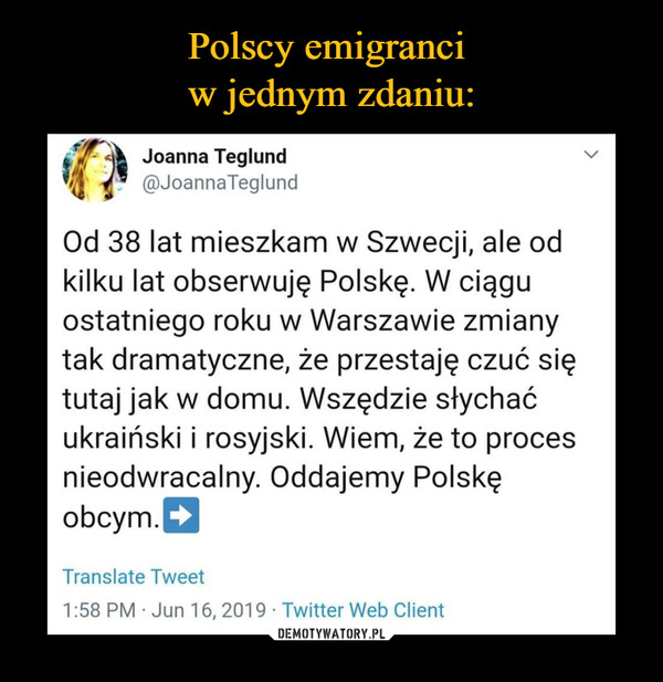 Polscy emigranci 
w jednym zdaniu: