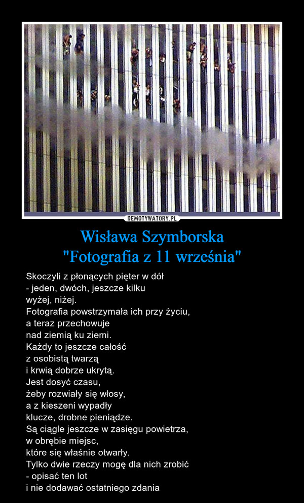 Wisława Szymborska
"Fotografia z 11 września"