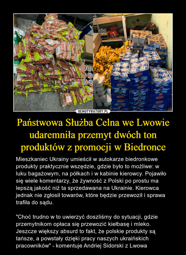 Państwowa Służba Celna we Lwowie udaremniła przemyt dwóch ton produktów z promocji w Biedronce