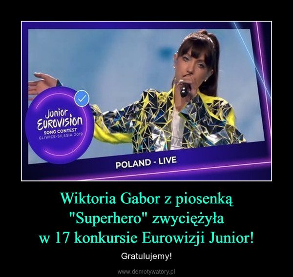 Wiktoria Gabor z piosenką"Superhero" zwyciężyław 17 konkursie Eurowizji Junior! – Gratulujemy! 