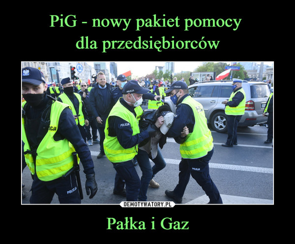 Pałka i Gaz –  