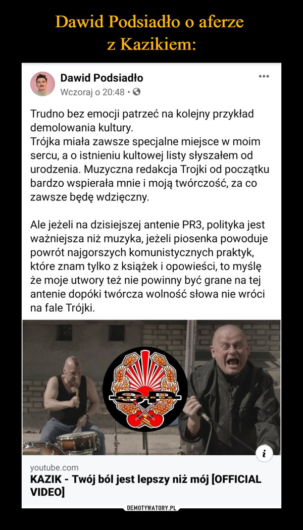Dawid Podsiadło o aferze 
z Kazikiem: