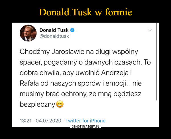 Donald Tusk w formie