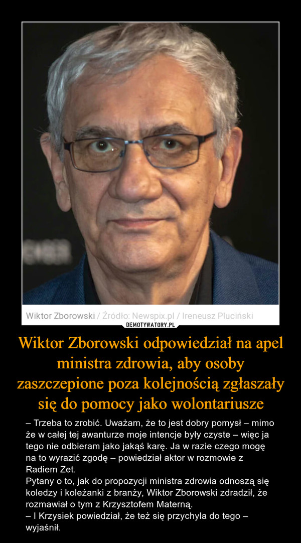 Wiktor Zborowski odpowiedział na apel ministra zdrowia, aby osoby zaszczepione poza kolejnością zgłaszały się do pomocy jako wolontariusze