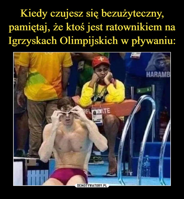 Kiedy czujesz się bezużyteczny, pamiętaj, że ktoś jest ratownikiem na Igrzyskach Olimpijskich w pływaniu:
