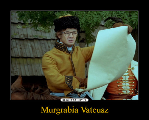 Murgrabia Vateusz