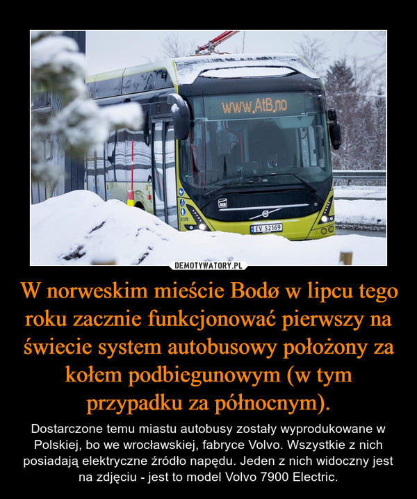 W norweskim mieście Bodø w lipcu tego roku zacznie funkcjonować pierwszy na świecie system autobusowy położony za kołem podbiegunowym (w tym przypadku za północnym).