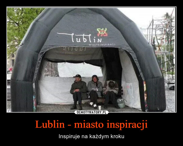 Lublin - miasto inspiracji – Inspiruje na każdym kroku 