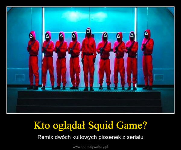 Kto oglądał Squid Game? – Remix dwóch kultowych piosenek z serialu 
