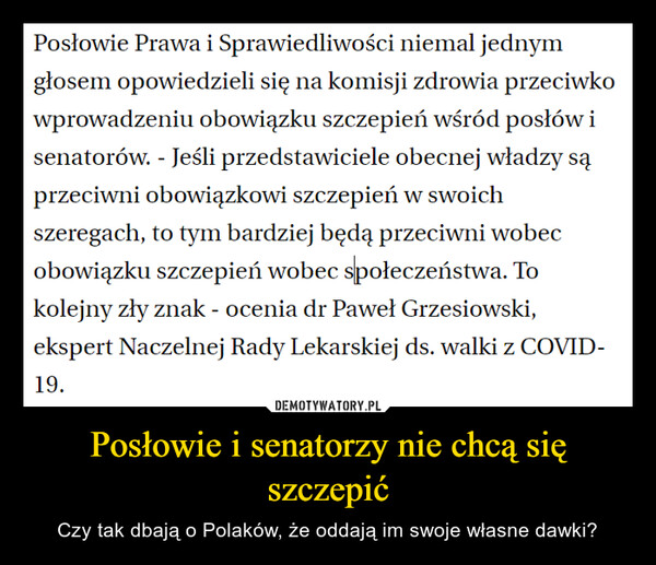 Posłowie i senatorzy nie chcą się szczepić – Czy tak dbają o Polaków, że oddają im swoje własne dawki? 