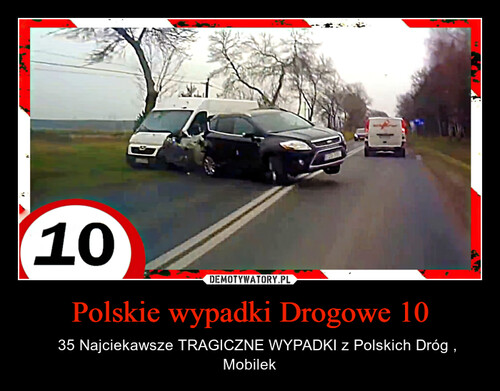 Polskie wypadki Drogowe 10