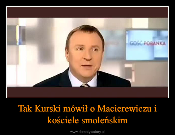 Tak Kurski mówił o Macierewiczu i kościele smoleńskim –  