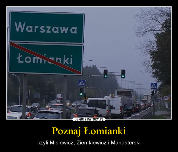 Poznaj Łomianki – czyli Misiewicz, Ziemkiewicz i Manasterski 