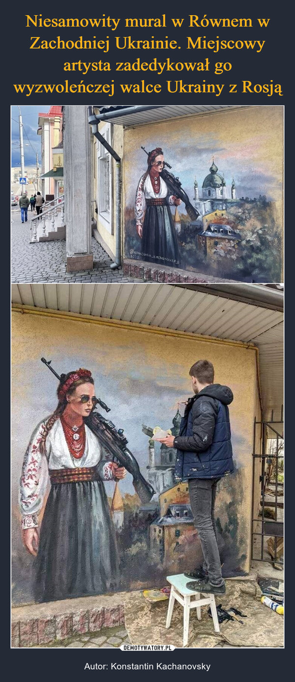Niesamowity mural w Równem w Zachodniej Ukrainie. Miejscowy artysta zadedykował go wyzwoleńczej walce Ukrainy z Rosją