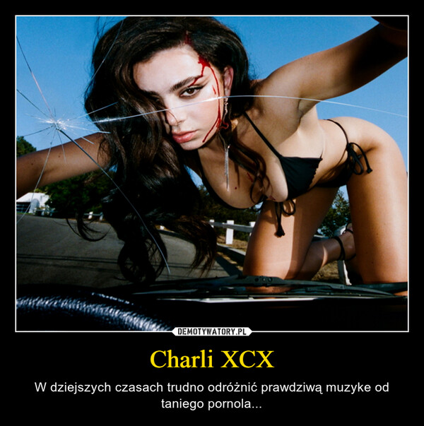 Charli XCX – W dziejszych czasach trudno odróżnić prawdziwą muzyke od taniego pornola... 