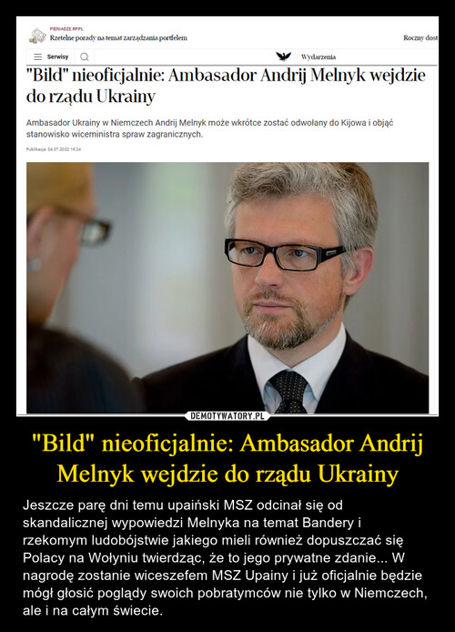 "Bild" nieoficjalnie: Ambasador Andrij Melnyk wejdzie do rządu Ukrainy