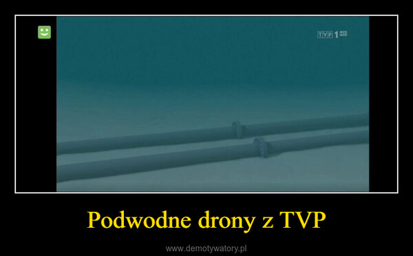 Podwodne drony z TVP –  