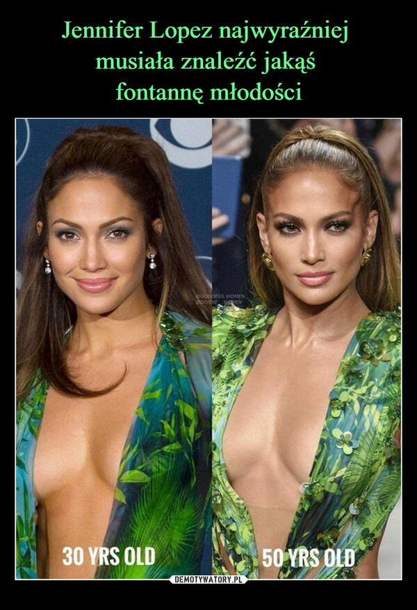 Jennifer Lopez najwyraźniej 
musiała znaleźć jakąś 
fontannę młodości