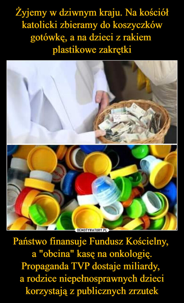 Państwo finansuje Fundusz Kościelny, a "obcina" kasę na onkologię. Propaganda TVP dostaje miliardy, a rodzice niepełnosprawnych dzieci korzystają z publicznych zrzutek –  30