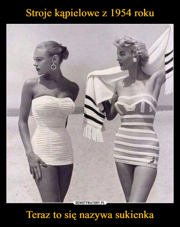 Stroje kąpielowe z 1954 roku Teraz to się nazywa sukienka