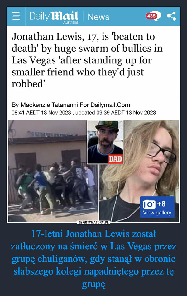 17-letni Jonathan Lewis został zatłuczony na śmierć w Las Vegas przez grupę chuliganów, gdy stanął w obronie słabszego kolegi napadniętego przez tę grupę