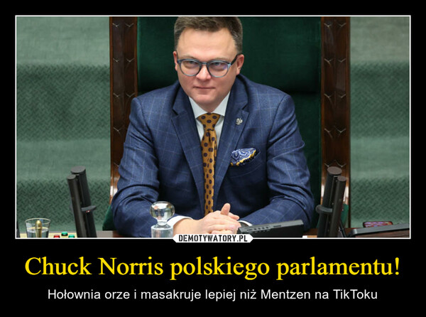 Chuck Norris polskiego parlamentu!